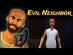 /data/image/evil-neighbor.jpg