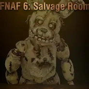 FNAF 6: Salvage Room