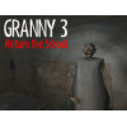 Granny 3 Return the School