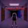 Haunted School /data/image/haunted-school.png