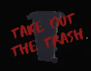 Take Out the Trash